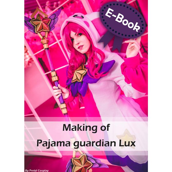 Pajama guardian Lux cosplay tutorial – E-book
